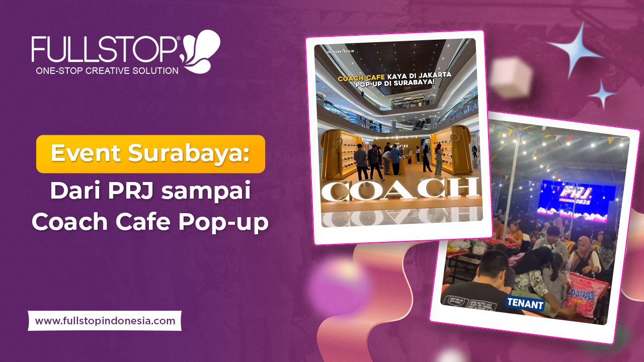 Event Surabaya: Dari PRJ sampai Coach Café Pop-up